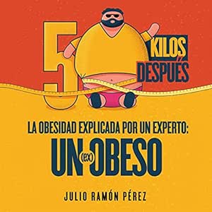 50-Kilos-Despues-De-La-Obesidad-Explicada-Por-Un-Experto-Audiolibro-Gratis-Completo