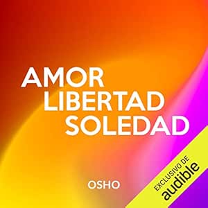 Amor-Libertad-Y-Soledad-Audiolibro-Gratis-Completo
