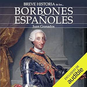 Breve-Historia-De-Los-Borbones-Espanoles-Audiolibro-Gratis-Completo