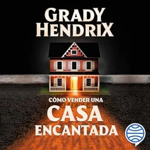 Como-Vender-Una-Casa-Encantada-Audiolibro-Gratis-Completo