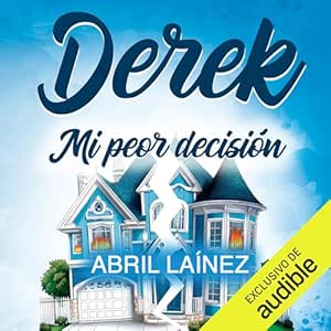 Derek-Mi-Peor-Decision-Audiolibro-Gratis-Completo