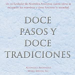 Doce-Pasos-Y-Doce-Tradiciones-Audiolibro-Gratis-Completo