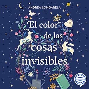 El-Color-De-Las-Cosas-Invisibles-Audiolibro-Gratis-Completo