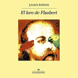 El-Loro-De-Flaubert-Audiolibro-Gratis-Completo