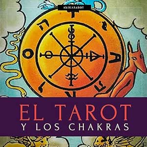 El-Tarot-Y-Los-Chakras-Libere-Sus-Bloqueos-Energeticos-Y-Emocionales-Mejore-Su-Energia-Vital-Su-Estado-De-Animo-Y-Sane-Las-Emociones-Con-El-Tarot-Terapeutico-Audiolibro-Gratis-Completo