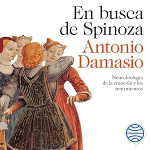 En-Busca-de-Spinoza-Neurobiologia-de-la-Emocion-y-los-Sentimientos-Audiolibro-Gratis-Completo