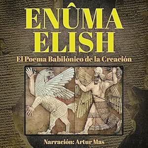 Enuma-Elish-El-Poema-Babilonico-De-La-Creacion-Audiolibro-Gratis-Completo
