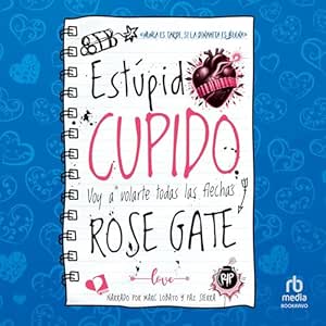 Estupido-Cupido-Voy-A-Volarte-Todas-Las-Flechas-Audiolibro-Gratis-Completo