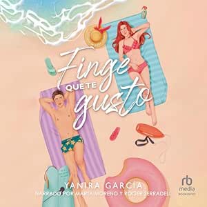 Finge-Que-Te-Gusto-Audiolibro-Gratis-Completo