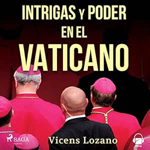 Intrigas-Y-Poder-En-El-Vaticano-Audiolibro-Gratis-Completo