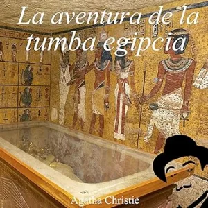 La-Aventura-De-La-Tumba-Egipcia-Audiolibro-Gratis-Completo