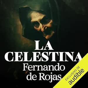 La-Celestina-Tragicomedia-De-Calisto-Y-Melibea-Audiolibro-Gratis-Completo