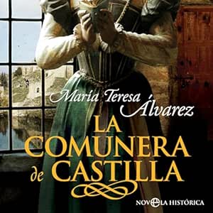 La-Comunera-De-Castilla-Audiolibro-Gratis-Completo