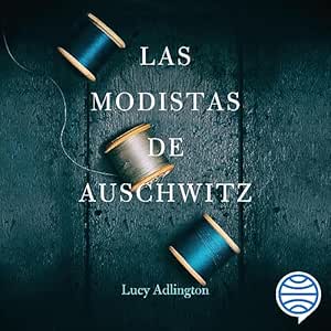 Las-Modistas-De-Auschwitz-Audiolibro-Gratis-Completo