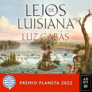 Lejos-De-Luisiana-Premio-Planeta-Audiolibro-Gratis-Completo