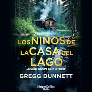 Los-Ninos-De-La-Casa-Del-Lago-Los-Ninos-Siempre-Dicen-La-Verdad-Audiolibro-Gratis-Completo