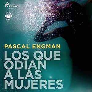Los-Que-Odian-A-Las-Mujeres-Audiolibro-Gratis-Completo