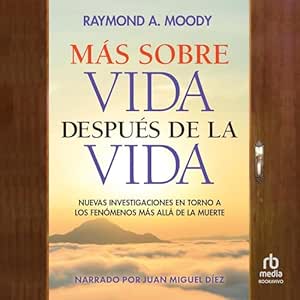 Mas-Sobre-Vida-Despues-De-La-Vida-Nuevas-Investigaciones-En-Torno-A-Los-Fenomenos-Mas-Alla-De-La-Muerte-Audiolibro-Gratis-Completo