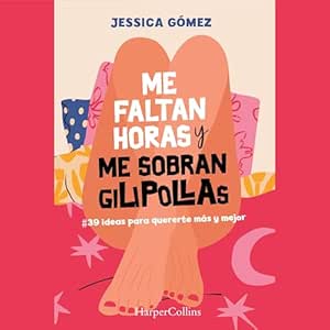Me-Faltan-Horas-Y-Me-Sobran-Gilipollas-Audiolibro-Gratis-Completo