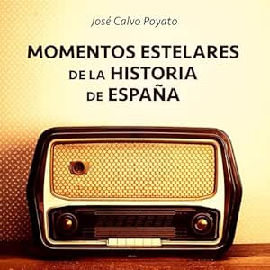 Momentos-Estelares-De-La-Historia-De-Espana-Audiolibro-Gratis-Completo