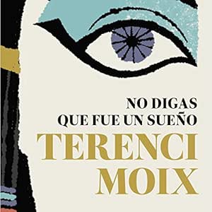 No-Digas-Que-Fue-Un-Sueno-Audiolibro-Gratis-Completo